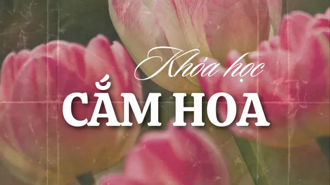 Khóa học cắm hoa